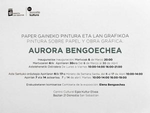 Aurora Bengoechea. Pintura sobre papel y obra gráfica